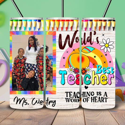 “Worlds Best Teacher” Photo Tumbler