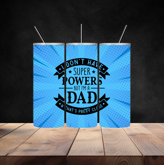 “Super Power Dad” Tumbler
