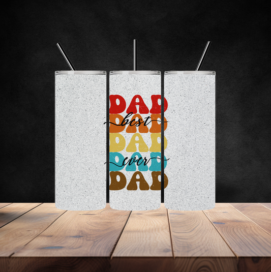 “Best Dad Ever” Tumbler