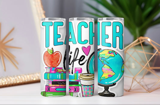 “Teacher Life” Tumbler