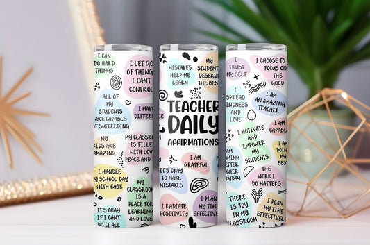 “Teacher Affirmations” Tumbler