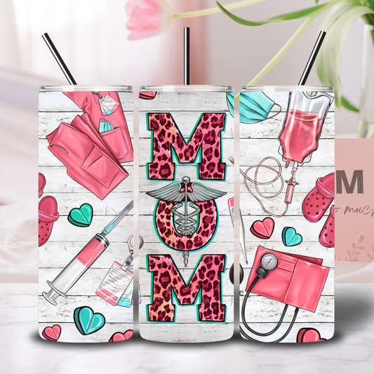 "Nurse Mom" Tumbler